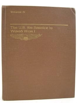 Hardcover The U.S. Air Service in World War I, Volume 4: Postwar Review Book
