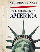 Si fa presto a dire America 8804313625 Book Cover