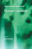 The Routledge Companion to Russian Literature