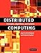 Distributed Computing: Principles, Algorithms, and Systems