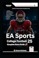 EA Sports College Football 25 Complete Game Guide: Walkthrough, how to Play, Tips, and Strategies B0DB261YGC Book Cover