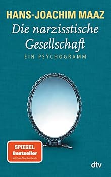 Paperback Die narzisstische Gesellschaft: Ein Psychogramm [German] Book