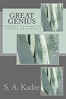 Great Genius: New Global Renaissance on Creativity and Invention 1508924171 Book Cover