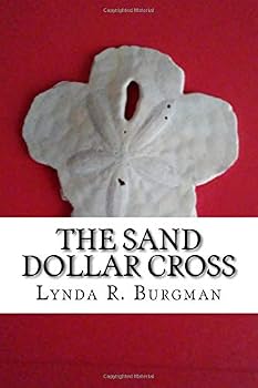 Paperback The Sand Dollar Cross: Finding God in all things Book