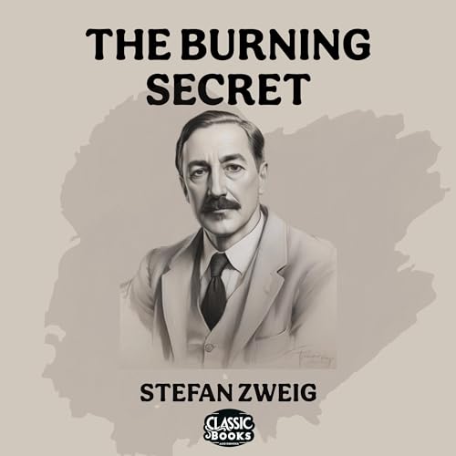 The Burning Secret by Stefan Zweig episode artwork