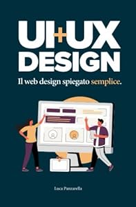 Vedi scheda su Amazon UI + UX: il web design spiegato semplice.
