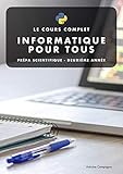  Informatique Pour Tous, Le Cours Complet: Réussir sa deuxième année de prépa scientifique