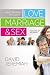 What the Bible Says About Love, Marriage, & Sex Study Guide the Song of Solomon