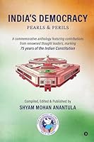 India's Democracy- Pearls and Perils B0F5H16H1R Book Cover