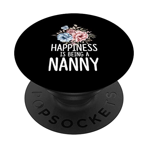 Floral Happiness Is Being A Nanny Funny Grandma PopSockets Swappable PopGrip, Black