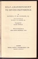 The spiritual letters of Father P.J. de Caussade, S.J., on the practice of self-abandonment to Divine providence B0007KG9PI Book Cover
