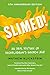 Slimed!: An Oral History of Nickelodeon's Golden Age