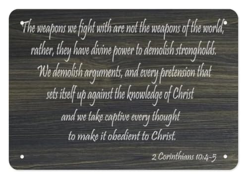 Bible Verse Metal Sign 2 Corinthians 10 4 5 The Weapons We Fight With Are Not of the World Faith Wall-Art For Home Bedroom Offic
