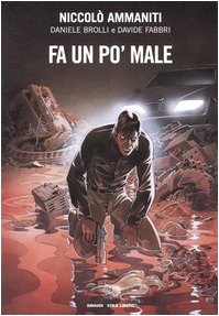 Fa un po' male Fa un po' male