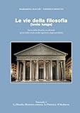  Le vie della filosofia (testo lungo) - Fascicolo 4: La filosofia ellenistico-romana. La patristica. Il medioevo.