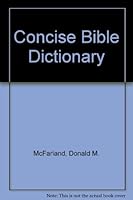 Concise Bible Dictionary 0896223019 Book Cover
