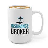 Insurance Agents Coffee Mug 15oz White - Insurance Broker - Policyholders Casualty Automotive Occupation Representative Salesperson Adjuster