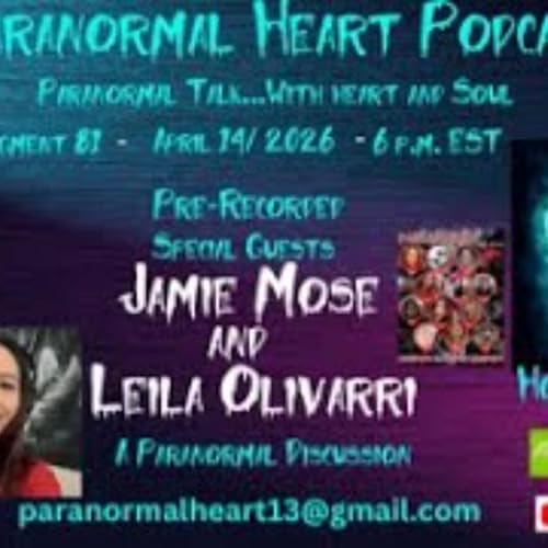 Paranormal Heart - A Paranormal Discussion with Para Hunters