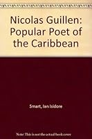Nicolas Guillen: Popular Poet of the Caribbean 0826207561 Book Cover
