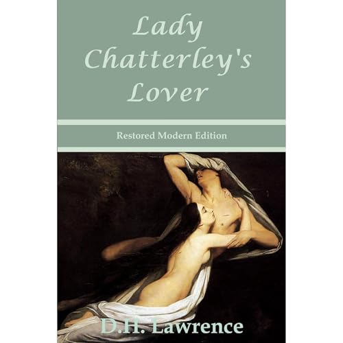 Lady Chatterley's Lover by D.H. Lawrence - Restored Modern Edition (Annotated) - D.H. Lawrence episode artwork