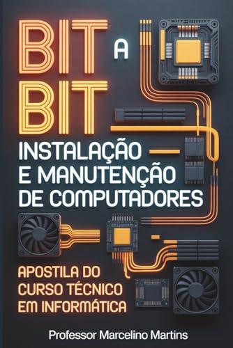 Apostila Bit a Bit: Instalação e Manutenção de Computadores