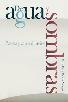 Paperback De Agua y Sombras: Poesía y otros diluvios (Spanish Edition) [Spanish] Book