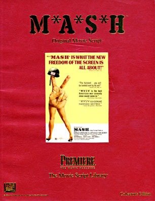 M*A*S*H Original Movie Script (The Movie Script Library)