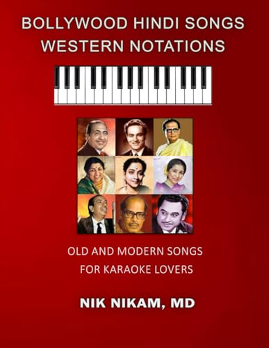 BOLLYWOOD HINDI SONGS WESTERN NOTATIONS: GOLDEN ERA AND MODERN HINDI FILM SONGS
