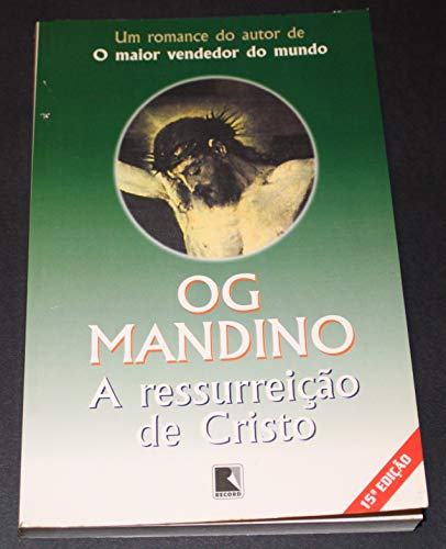 A ressurreição de Cristo: