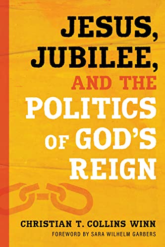 Jesus, Jubilee, and the Politics of God’s Reign (Prophetic Christianity Series (PC)) (English Edition)