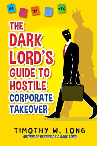Cover of The Dark Lord's Guide to Hostile Corporate Takeover