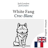  Croc-Blanc: Édition bilingue ligne à ligne anglais–français