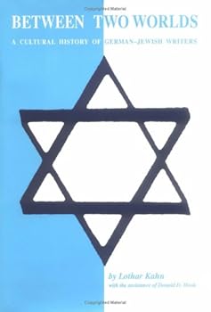 Hardcover Between Two Worlds: A Cultural History of German-Jewish Writers Book
