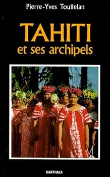 Paperback Tahiti et ses archipels [French] Book