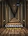 Corridors: Passages of Modernity