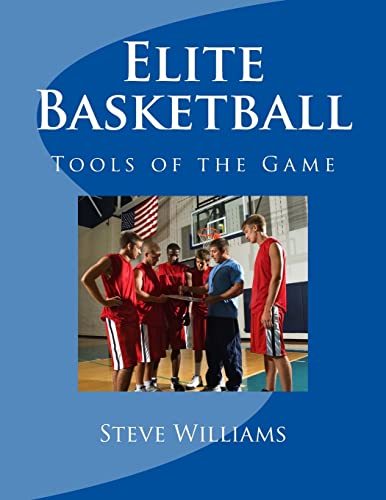 Elite Basketball: Tools of the Game