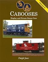 C&O / B&O Cabooses Vol 4: Display and Private Owner Cars 097154767X Book Cover