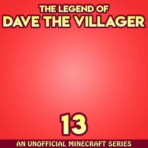 Dave the Villager 13 by Dave Villager episode artwork