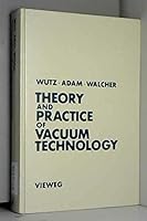 Theory and Practice of Vacuum Technology 3528089083 Book Cover