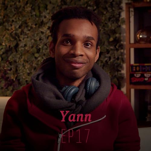 LOVS #17 - YANN // de la foi &agrave; l'exploration de l'amour pluriel