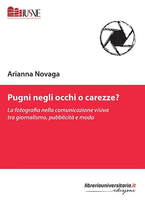 Pugni negli occhi o carezze? La fotografia nella comunicazione visiva tra giornalismo, pubblicità e mod