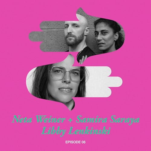 Neta Weiner and Samira Saraya