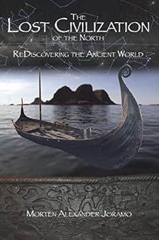 Paperback The Lost Civilization of the North.: ReDiscovering the Ancient World. Book