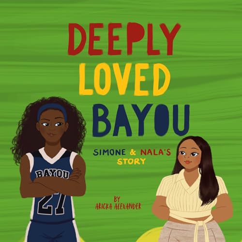 Deeply Loved Bayou: Simone &amp;amp; Nala's Story by Aricka Alexander episode artwork