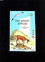Une Amitié Difficile 2700234898 Book Cover