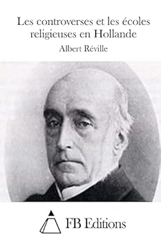 Paperback Les controverses et les écoles religieuses en Hollande [French] Book