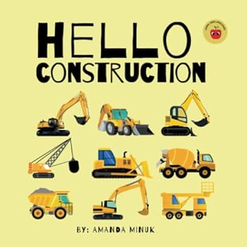 Paperback Hello Construction: Let's build a house Book