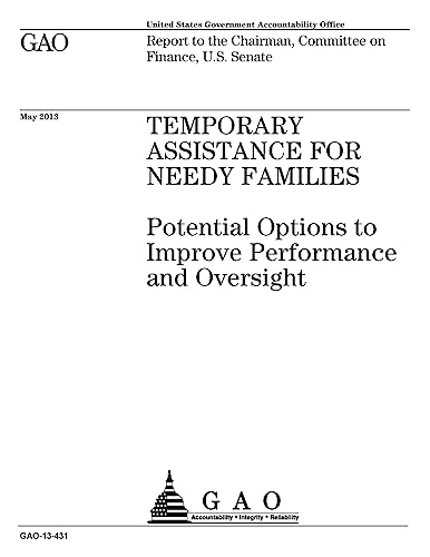 Temporary Assistance for Needy Families :potential option to improve performance and oversight : report to the Chairman, Committee on Finance, U.S. Senate.