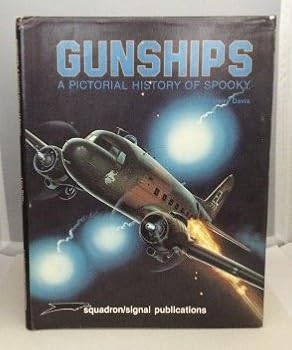 Gunships: A Pictorial History of Spooky - Vietnam Studies Group series (6032)