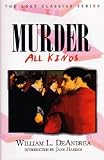 Murder--All Kinds (Lost Classics (Hardcover))